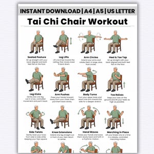 May include: A printable Tai Chi Chair Workout guide. The poster features illustrations of exercises like leg lifts, arm circles, and toe raises. The text includes instructions for each exercise, promoting gentle movement and flexibility for all.