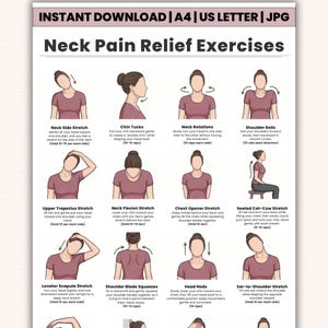 May include: A printable poster with instructions for neck pain relief exercises. The poster includes illustrations and descriptions for various stretches, such as neck side stretches, chin tucks, and shoulder rolls. The text at the top reads "Neck Pain Relief Exercises".