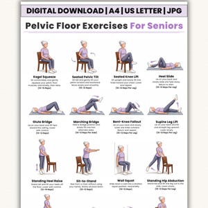 May include: A digital download chart titled Pelvic Floor Exercises For Seniors featuring twelve illustrated exercise steps including Kegel Squeeze, Seated Pelvic Tilt, Seated Knee Lift, Heel Slide, Glute Bridge, Marching Bridge, Bent-Knee Fallout, and Supine Leg Lift.