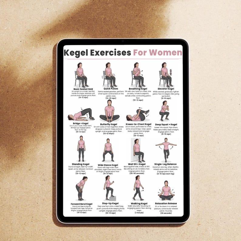 May include: A tablet displays a guide titled "Kegel Exercises For Women." The guide features illustrated exercises, including Basic Seated Hold, Quick Pulses, and Breathing Kegel. The images show various positions and movements for pelvic floor muscle exercises.