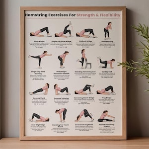 May include: A framed instructional poster titled Hamstring Exercises For Strength & Flexibility. It features twelve illustrated figures performing various exercises with descriptive text and repetition counts for each movement on a light background.