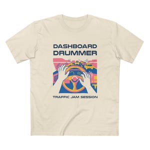 Dashboard Drummer T-Shirt - Traffic Jam Session Music Lover Gift