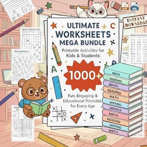 May include: A digital download bundle featuring a central sign titled Ultimate Worksheets Mega Bundle with 1000+ printable activities. The design includes a cartoon bear reading a book, a stack of colorful books labeled math, reading, and writing.