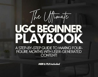 Puede incluir: Una guía digital titulada The Ultimate UGC BEGINNER PLAYBOOK, A STEP-BY-STEP GUIDE TO MAKING FOUR-FIGURE MONTHS WITH USER-GENERATED CONTENT! MRR & PLR included. El texto aparece en blanco sobre un fondo de oficina oscuro y borroso.