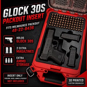 Op de afbeelding: Rode en transparante organizer-inzet voor een Glock 30S, ontworpen voor een Milwaukee Packout. De inzet houdt het vuurwapen, twee magazijnen en extra munitie vast. De tekst op de inzet luidt "GLOCK 30S PACKOUT INSERT".