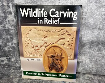 Fox Chapel Wildlife Carving in Relief Lora Irish Woodworking Patterns Book