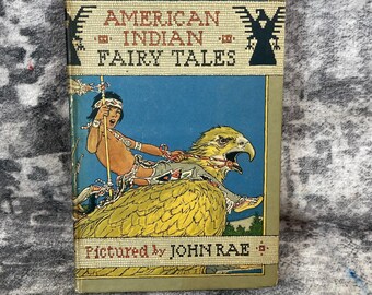 American Indian Fairy Tales Volland 1921 Antique  John Rae Art Native American