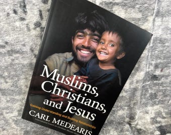 Muslims Christians and Jesus by Carl Medearis Bethany House Paperback Religion