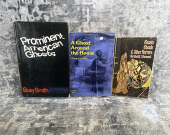 3 Vintage Ghost Books Prominent American Ghosts Ghost Around the House