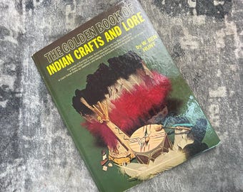 The Golden Book of Indian Crafts and Lore W Ben Hunt Vintage Hardcover