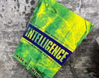 Intelligence From Secrets to Policy Mark Lowenthal CQ Press 3rd Ed Textbook