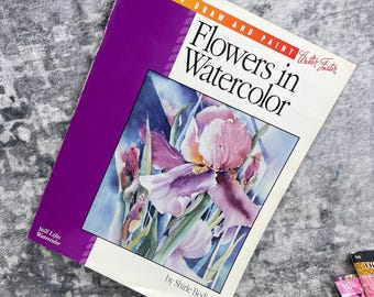 Flowers in Watercolor by Shirle Bedient Walter Foster
