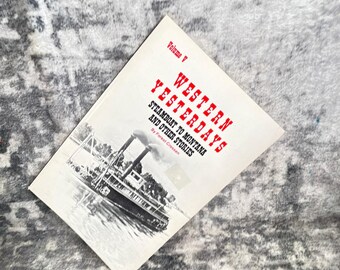 Western Yesterdays Vol V Steamboat to Montana 1976 Forest Crossen