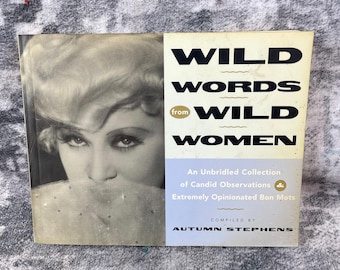 Wild Words from Wild Women Autumn Stephens Feminist Humor Quotes Gift Book