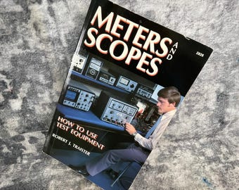 Medidores y osciloscopios: Cómo usar equipos de prueba. Libros TAB. Robert Traister, 1988.