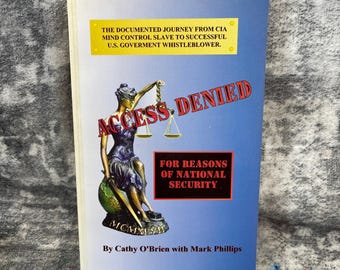 Access Denied Cathy OBrien Mark Phillips CIA Mind Control MK-Ultra Whistleblower