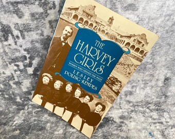 The Harvey Girls Lesley Poling-Kempes Women Who Opened the West Paperback 1991