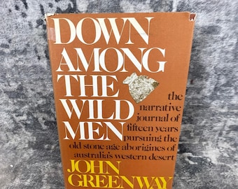 Vtg John Greenway Down Among the Wild Men Hardcover 1972 Australia History Book