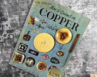 How to Enamel on Copper by Catherine M Henson Walter T Foster