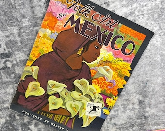 The Folk Art of Mexico by Linford Donovan Walter T. Foster