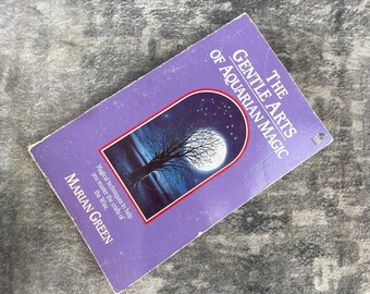 The Gentle Arts of Aquarian Magic Marian Green Vintage Paperback 1987