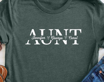 Personalized Aunt Shirt with Kids Names, Custom Auntie Tee, Birthday Gift for Aunt