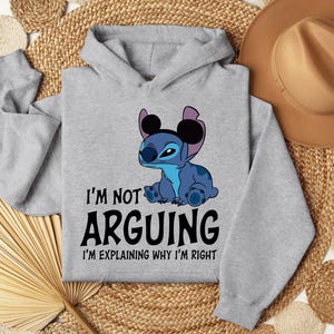 Stitch I'm Not Arguing Hoodie, Disney Stitch Hoodie, Stitch Disneyworld Hoodie, Disney Vacation Hoodie, Funny Disneyworld Stitch Hoodie afbeelding 3