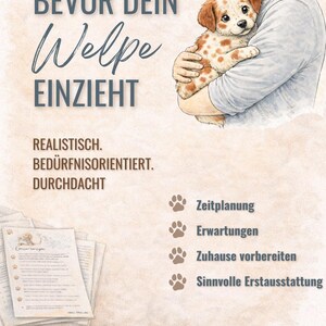 Könnte beinhalten: Aquarell-Illustration eines Welpen im Arm. Der Text lautet: "BEVOR DEIN Welpe EINZIEHT" (Bevor Ihr Welpe einzieht). Weitere Texte listen Themen wie Planung und Erwartungen für neue Welpenbesitzer auf.