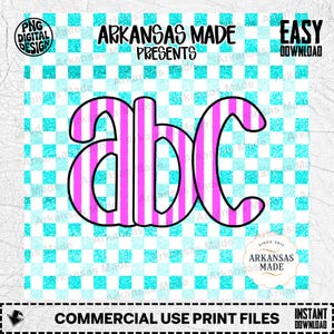 May include: Digital design featuring the letters "abc" in a bold, outlined font with pink vertical stripes. The design is set against a turquoise and white checkered background. Text includes "Arkansas Made Presents" and "Easy Download."