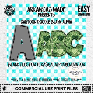 May include: Digital design featuring the letters A, B, and C in a cartoon doodle style. The letter A is gray, while B and C are green with heart patterns. The background is a teal and white checkered pattern. Text includes "Arkansas Made" and "Blank Files for Texas Gal Alpha Generator."