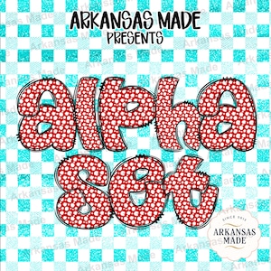 May include: A graphic design featuring the words "ALPHA SET" in large, red, dotted letters with a black outline. The text is set against a turquoise and white checkered background. The words "ARKANSAS MADE PRESENTS" are at the top.