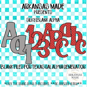 May include: Digital design with the text "ARKANSAS MADE PRESENTS SILKY BLANK ALPHA". The image shows the letters A, a, b, c, and numbers 1, 2, 3, in red and grey. The background is a blue and white checkered pattern.