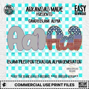 May include: Digital design featuring the text "Arkansas Made Presents Candy Blank Alpha." The design includes the letters "Aa" in gray, and "Aa" in red, white, and blue patterns, set against a blue and white checkered background.
