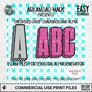 May include: Digital design featuring the letters "A", "B", and "C" in a 3D style with a pink floral pattern. The letters have a checkered border and are set against a turquoise and white checkered background. Text includes "Arkansas Made" and "Blank Files for Texas Gal Alpha Generator."