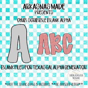 May include: Digital design featuring the text "ARKANSAS MADE PRESENTS CHUB SCRIBBLE BLANK ALPHA" above the letters "A", "B", and "C". The letters are in a playful font with a red and white pattern. The background is a blue and white checkered pattern.