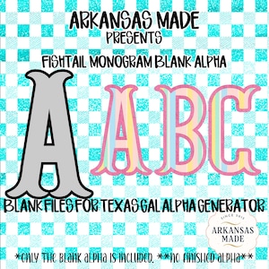 Fishtail Monogram Blank Alpha Files, Customizable Layers (Outline & Fill, Texas Gal Compatible, Digital Download, Craft Alphabet Kit)