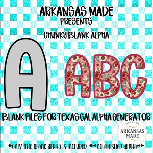 Chunky Alpha Digital Files: Blank Letter Templates, Texas Gal Compatible | Outline & Fill Layers, Customizable Font | Craft Design Tool