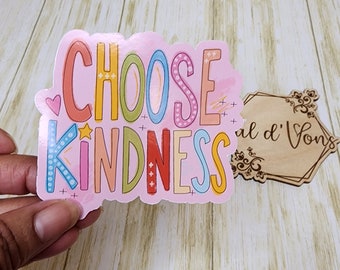 Choose Kindness - Kiss Cut Vinyl Decal