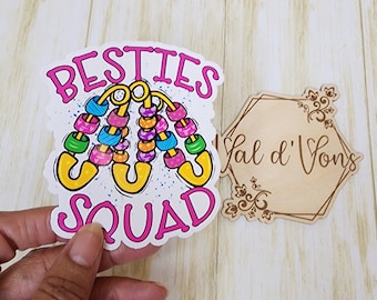 Besties Squad Sticker - Kiss Cut Vinyl Decal