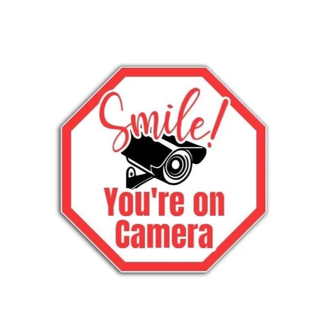Smile You’re on Camera Sign Sticker or Vinyl Decal – Security Camera ...