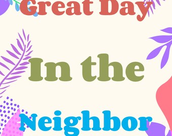 Póster motivacional, alegre, artístico y colorido, con flores y temática de Mister Rogers, para hacerte sonreír.