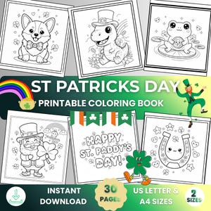 May include: A St. Patrick's Day printable coloring book with illustrations of a corgi, dinosaur, frog, leprechaun, horseshoe, and clover. The book includes the text "Happy St. Paddy's Day!" and is available in US Letter and A4 sizes. The book has 30 pages.