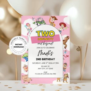 May include: A pink birthday invitation template featuring Toy Story characters including Woody, Buzz Lightyear, Jessie, and others. The text reads TWO INFINITY and beyond! JOIN US TO CELEBRATE Madi's 2ND BIRTHDAY SATURDAY, JUNE 5TH 2026 AT 3PM 123 ANY ST. ANY CITY, ST 12345 RSVP TO JESS BY 6.28 (123) 456-7890.