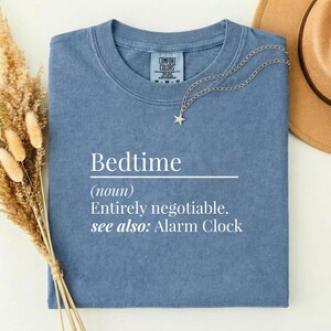 Comfort Colors™ Bedtime Shirt, Funny Sleep Shirt, Night Owl Tee, Alarm Clock Humor, Introvert Shirt, Dictionary Shirt, Sleep Lover Gift