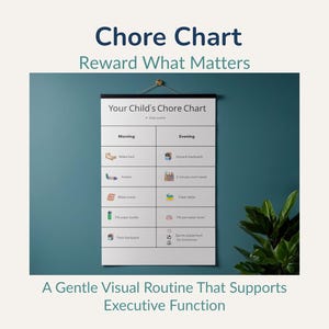 Könnte beinhalten: Eine Aufgabenliste mit dem Text "Chore Chart" und "Reward What Matters" oben. Die Liste ist in Morgen- und Abendabschnitte unterteilt, mit Aufgaben wie "Bett machen" und "Rucksack auspacken". Der Text "Your Child's Chore Chart" steht oben auf der Liste. Der Text "A Gentle Visual Routine That Supports Executive Function" steht unten.