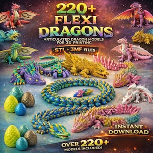 May include: A vibrant image showcasing a collection of articulated Flexi Dragon models for 3D printing. The image features various colorful dragons, dragon eggs, and the text "220+ FLEXI DRAGONS" and "INSTANT DOWNLOAD". The models are available as STL and 3MF files.