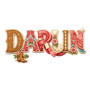 May include: A decorative sign spelling "DARLIN" in a Western-themed font. The letters are adorned with floral and star accents, a horseshoe, and a cowboy boot. The color palette includes shades of brown, red, and pink.