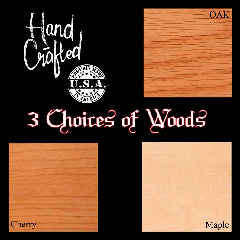 May include: Three wood samples: oak, cherry, and maple. The wood is a light brown color with a grain pattern. The text "Hand Crafted" and "Proudly Made in U.S.A." is visible in the image.