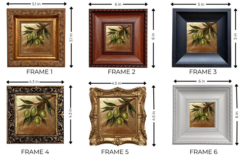 May include: Six framed olive branch paintings. Frame 1 is 5.1 x 5.1 inches, gold. Frame 2 is 6 x 6 inches, brown. Frame 3 is 5 x 5 inches, black. Frame 4 is 4.3 x 4.3 inches, black. Frame 5 is 4.5 x 4.5 inches, gold. Frame 6 is 6 x 6 inches, white.