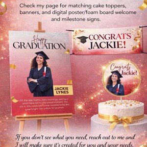 May include: A graduation-themed display featuring a poster with a graduate in a cap and gown, a banner that says "Congrats Jackie!", and a cake with a topper. The text on the poster reads "Happy Graduation".